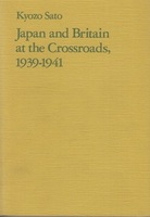 Japan and Britain at the Crossroads, 1939-1941