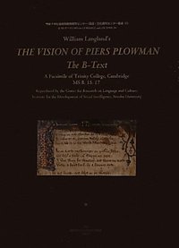 William Langland's The vision of Piers Plowman the B-text